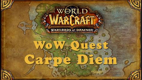 The 68-70 Moving On quest is the last step to unlocking world quests with the Adventure Mode. . Wow carpe diem world quest